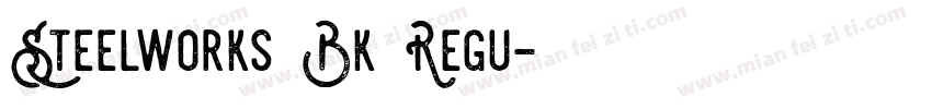 Steelworks Bk Regu字体转换